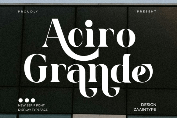 Aciro Grande Font: Elevate Your Brand with Modern Elegance