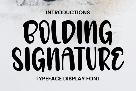 Bolding Signature Font for a Bold Business Identity