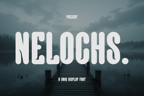 Nelochs: The Bold Display Typeface for High-Impact Campaigns