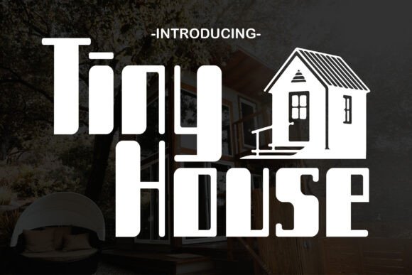 Tiny House: A Display Font for Big Digital Impact