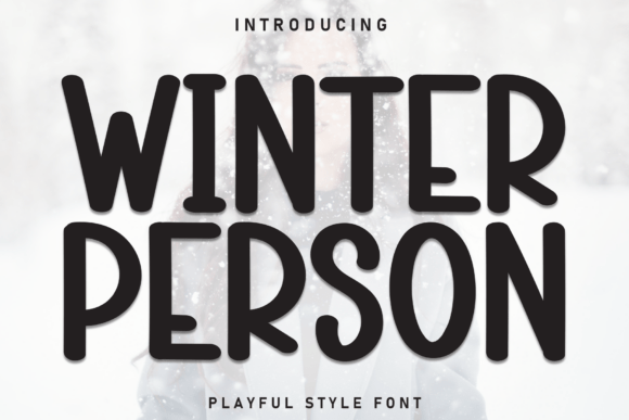 Winter Person: A Display Font with Character